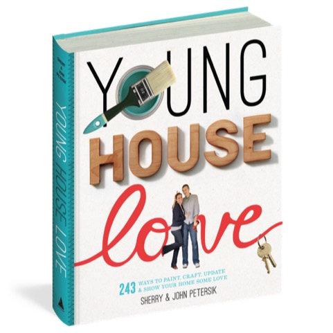 Libro Young House Love: 243 Formas de Pintar, Crear, Actualizar y Mostrarle a tu Hogar Algo de Amor