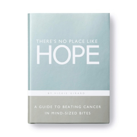 Libro There's No Place Like Hope: Para los Pacientes con Cáncer y sus Familias